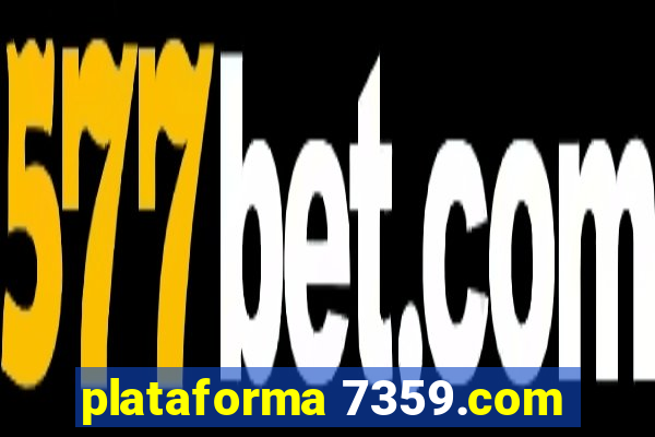 plataforma 7359.com